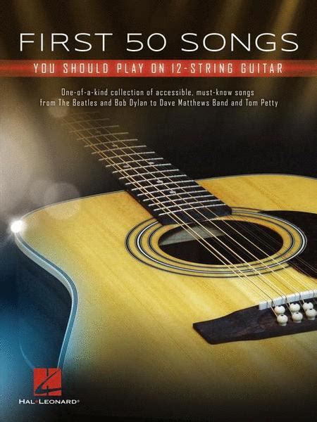 First 50 Songs You Should Play On 12-String Guitar